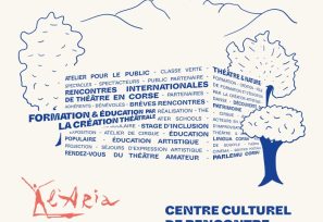 Stages 26es Rencontres Internationales de Théâtre en Corse - L'Aria